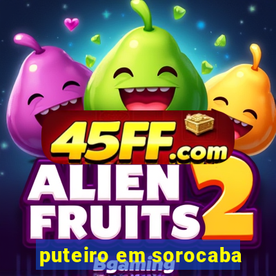 puteiro em sorocaba